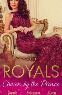  - Royals: Chosen By The Prince: The Prince's Waitress Wife / Becoming the Prince's Wife / To Dance with a Prince