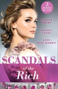 Scandals Of The Rich (сборник)