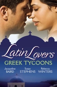  - Latin Lovers: Greek Tycoons: Aristides' Convenient Wife / Bought: One Island, One Bride / The Lazaridis Marriage