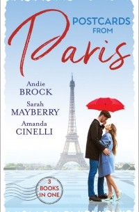  - Postcards From Paris: Bound by His Desert Diamond / Amorous Liaisons / The Secret to Marrying Marchesi