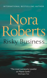 Нора Робертс - Risky Business