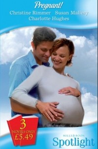 - Pregnant!: Prince and Future...Dad? / Expecting! / Millionaire Cop & Mum-To-Be