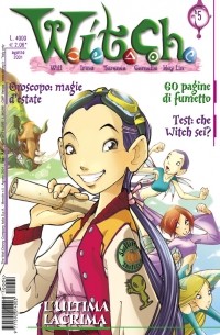  - W.I.T.C.H., #5, L'ultima lacrima