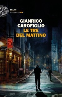Джанрико Карофильо - Le tre del mattino