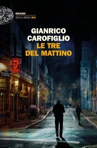 Джанрико Карофильо - Le tre del mattino