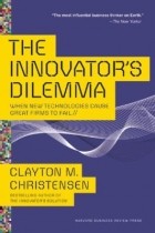 Clayton M. Christensen - The Innovator&#039;s Dilemma: When New Technologies Cause Great Firms to Fail