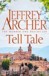 Джеффри Арчер - Tell Tale