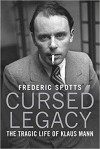 Фредерик Споттс - Cursed Legacy: The Tragic Life of Klaus Mann