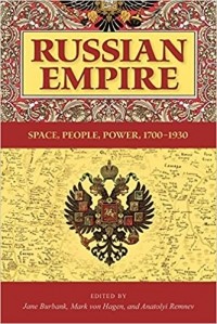  - Russian Empire: Space, People, Power, 1700-1930