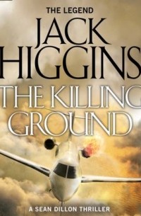 Джек Хиггинс - The Killing Ground