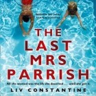 Лив Константин - Last Mrs Parrish