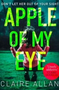 Claire  Allan - Apple of My Eye