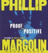 Phillip  Margolin - Proof Positive