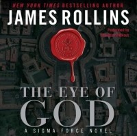 Джеймс Роллинс - Eye of God