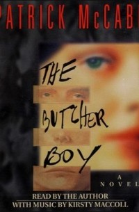 Патрик МакКейб - The Butcher Boy
