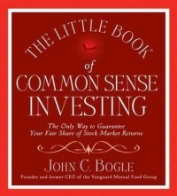 Джон Богл - The Little Book of Common Sense Investing