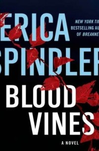 Эрика Спиндлер - Blood Vines