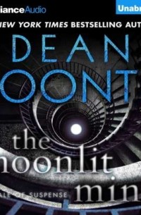 Дин Кунц - The Moonlit Mind
