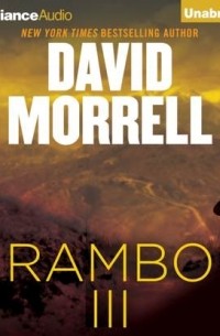 Дэвид Моррелл - Rambo III