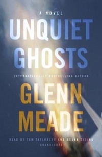 Глен Мид - Unquiet Ghosts