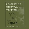 Джоко Виллинк - Leadership Strategy and Tactics
