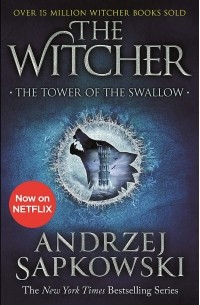 Анджей Сапковский - The Witcher. The Tower of the Swallow