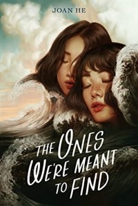 Joan He - The Ones We're Meant to Find