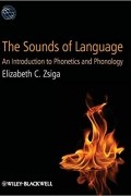 Elizabeth Zsiga C. - The Sounds of Language: An Introduction to Phonetics and Phonology