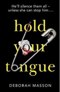 Дебора Массон - Hold Your Tongue