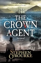 Стивен О&#039;Рурк - The Crown Agent