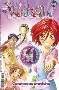  - W.I.T.C.H., #50, Comunque magiche