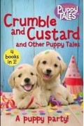 Crumble and Custard and Other Puppy Tales