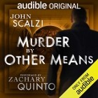 Джон Скальци - Murder by Other Means