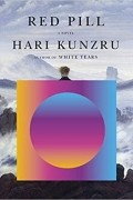 Hari Kunzru - Red Pill