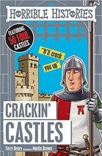 Терри Диэри - Horrible Histories Crackin Castles