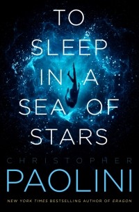 Christopher Paolini - To Sleep in a Sea of Stars