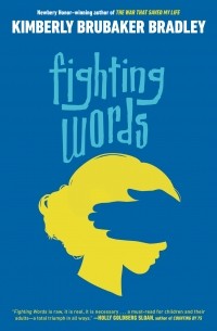 Кимберли Брубэйкер Брэдли - Fighting Words