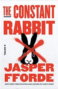 Jasper Fforde - The Constant Rabbit