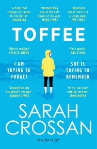 Sarah Crossan - Toffee