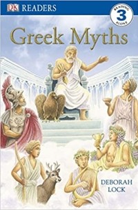 Дебора Лок - DK Readers Level 3: Greek Myths