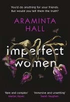 Araminta Hall - Imperfect Women