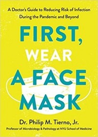 Philip M. Tierno Jr. - First, Wear a Face Mask