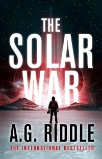 A. G. Riddle - The Solar War