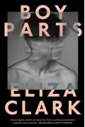 Eliza Clark - Boy Parts