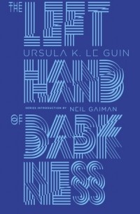 Ursula Le Guin - The Left Hand of Darkness