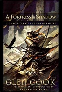 Глен Кук - A Fortress in Shadow: A Chronicle of the Dread Empire (сборник)