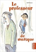 Яэль Хассан - Le professeur de musique