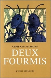 Крис ван Олсбург - Deux fourmis