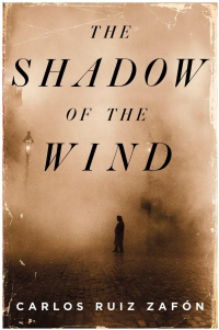 Carlos Ruiz Zafón - The Shadow of the Wind