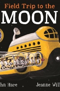 Джинн Уиллис - Field Trip to the Moon